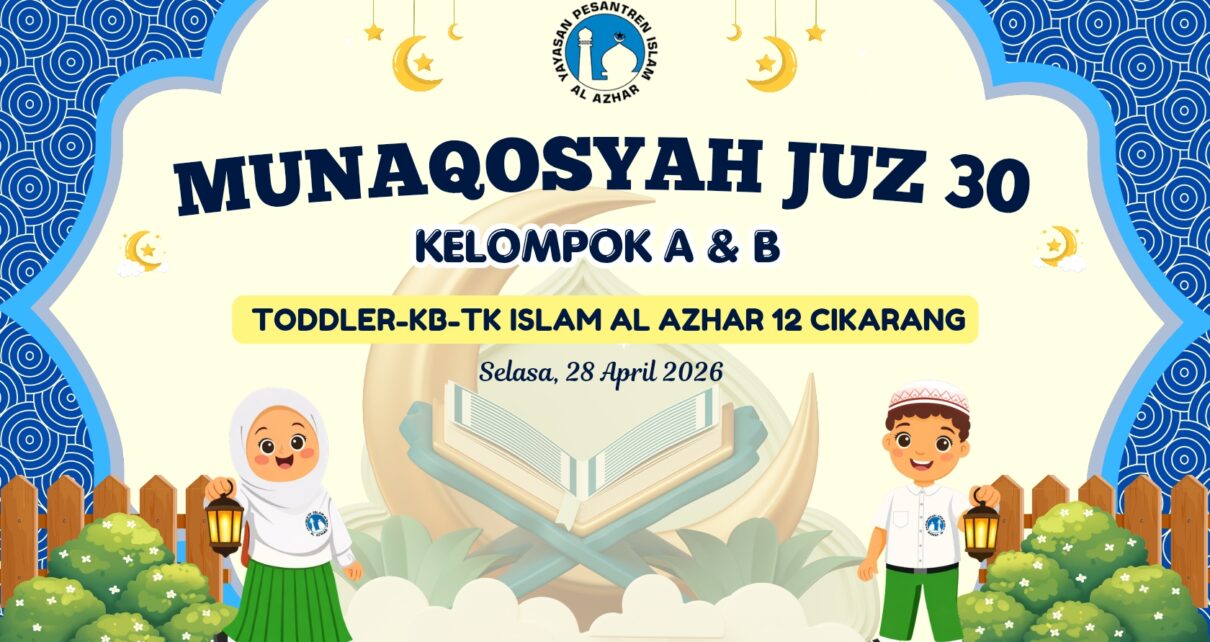 Poster Munaqosyah Juz 30 TK Islam Al Azhar 12 Cikarang Kelompok A & B.